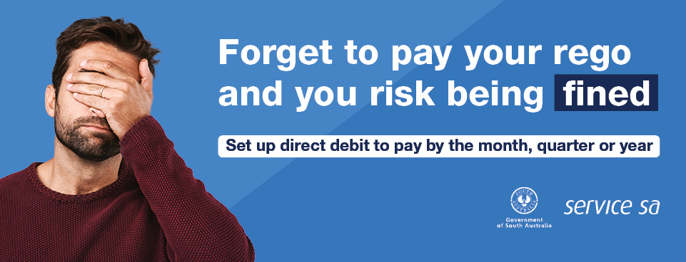 Forget to pay your rego and you risk being fined. Set up direct debit to pay by the month, quarter, or year.