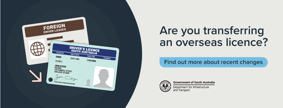 Are you transferring an overseas licence? Find out more about recent changes