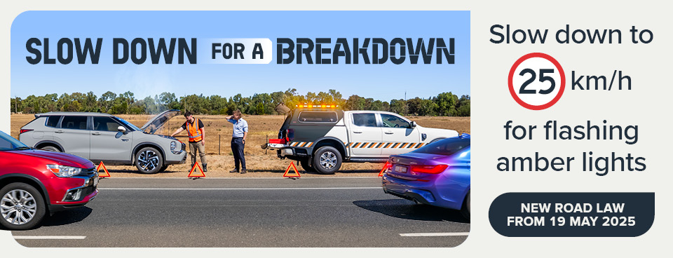 Slow down to 25 km/h for flashing amber lights. New road law from 19 May 2025.